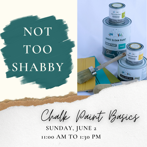Chalk Paint® Basics - Jun 2, 11 AM-1:30 PM