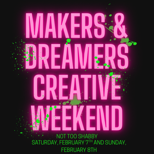 Spring Makers & Dreamers Creative Weekend Deposit