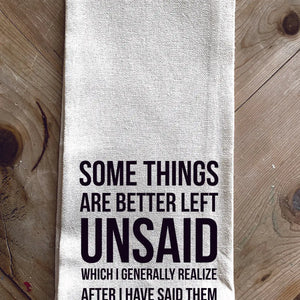 Better Left Unsaid Kitchen Towel