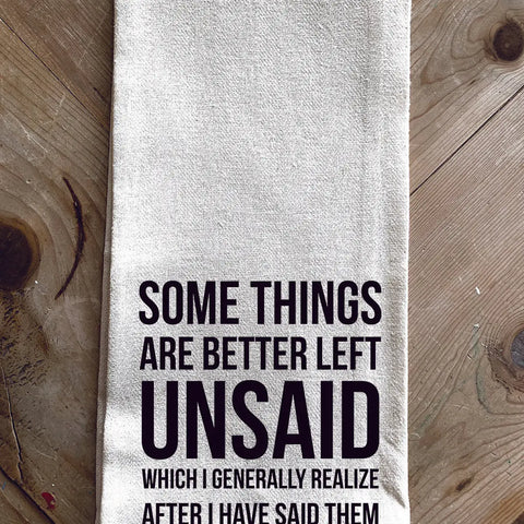 Better Left Unsaid Kitchen Towel