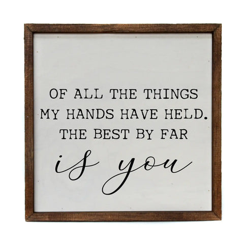 Of All the Things Sign