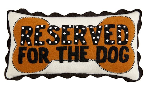 Reserved for the Dog Mini Felted Pillow