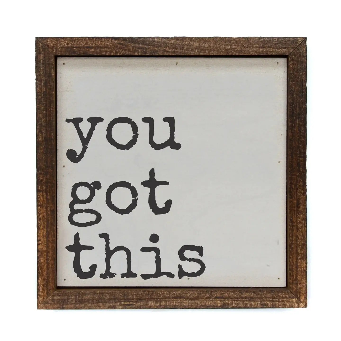 You've Got This Sign