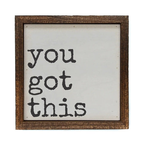 You've Got This Sign