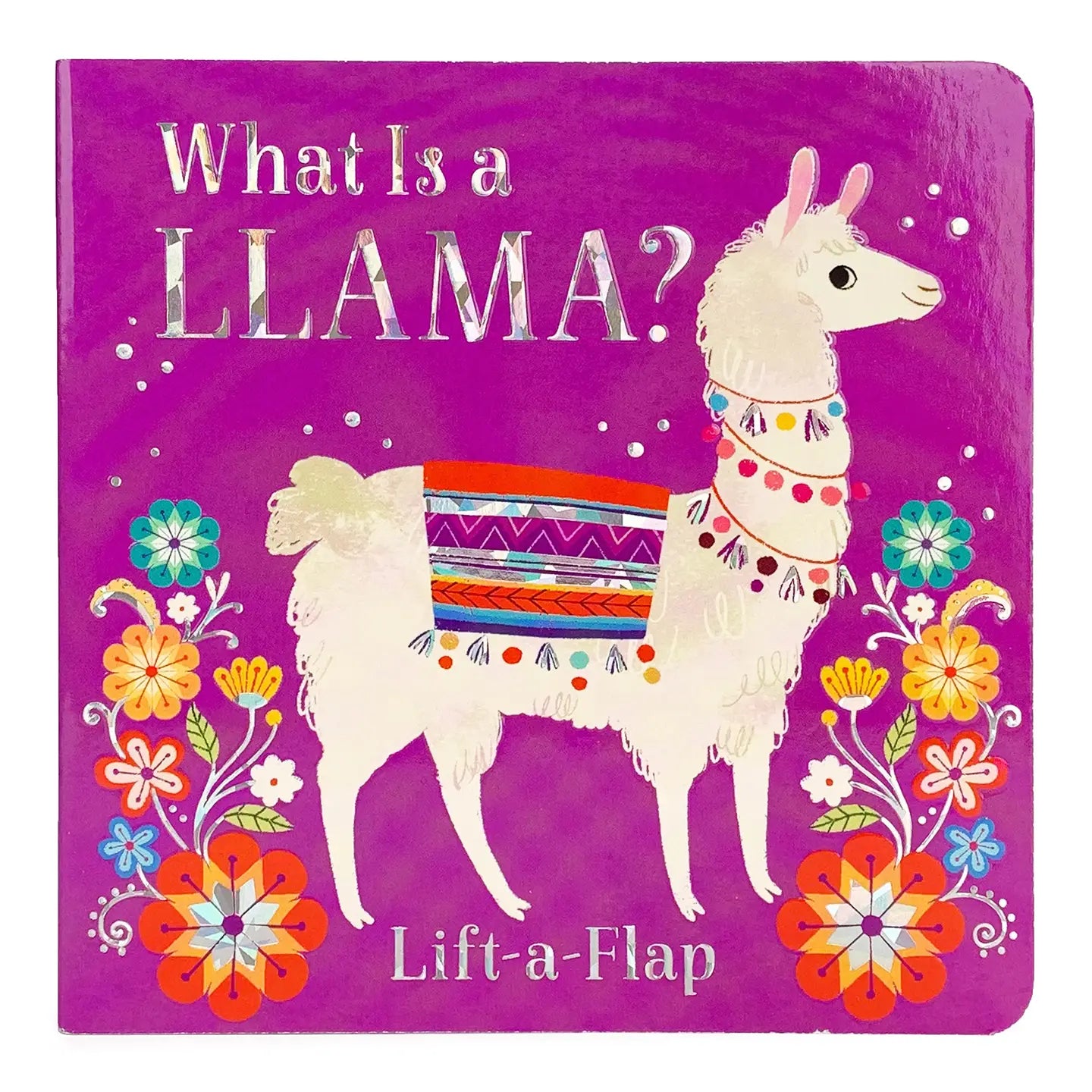 What Is a Llama? Animal Lift-A-Flap Board Book