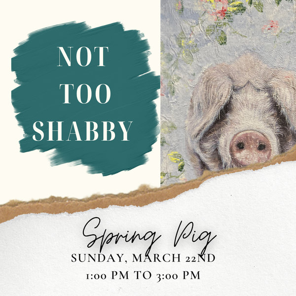 Spring Pig - Mar 22, 1-3 PM