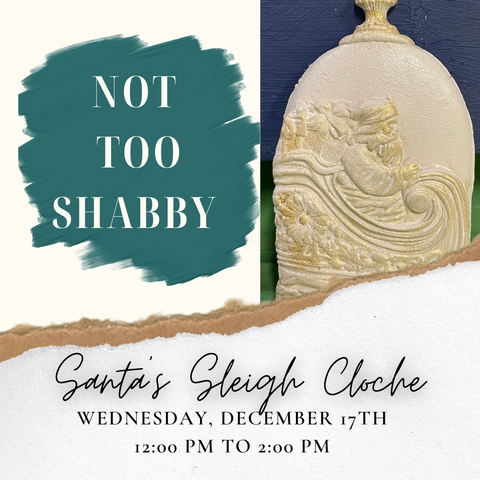 Santa's Sleigh Cloche - Dec 17, 12-2 PM