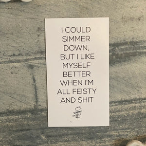 Feisty and Shit Magnet