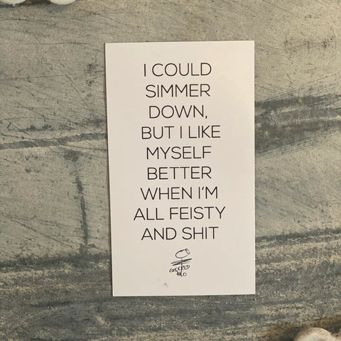 Feisty and Shit Magnet