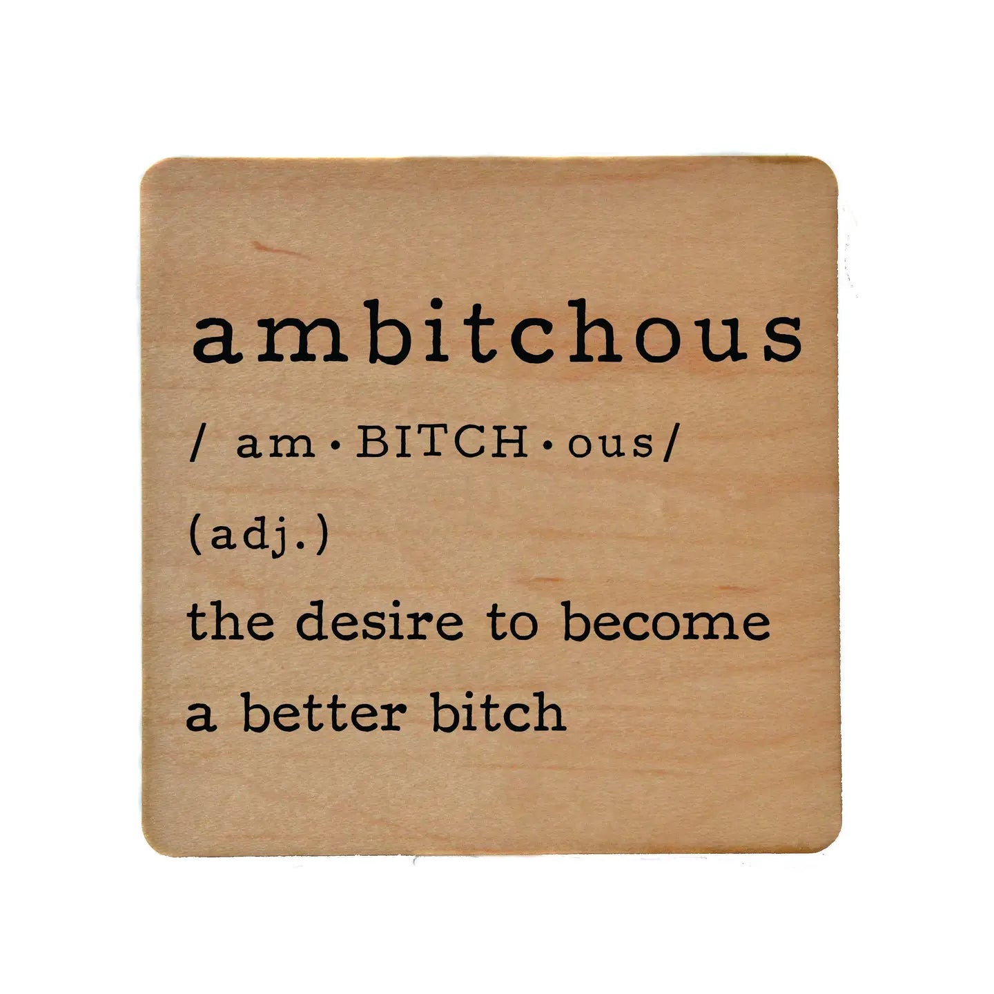 Ambitchous Coasters