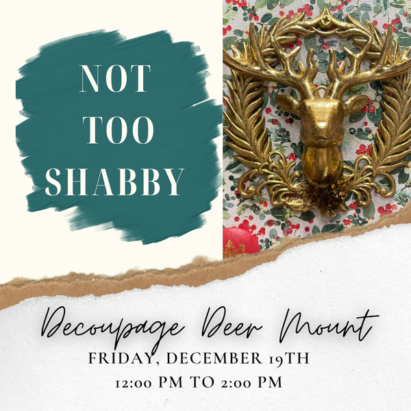 Decoupage Deer Mount - Dec 19, 12-2 PM