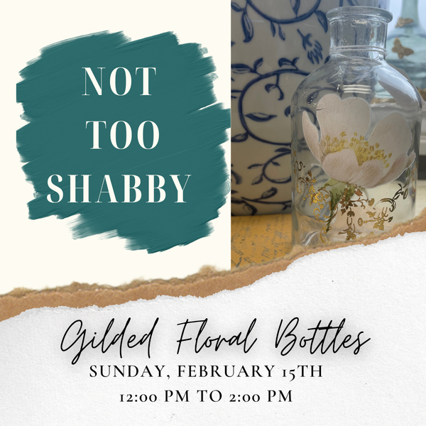 Gilded Floral Bottles - Feb 15, 12-2 PM