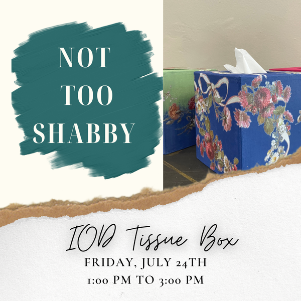 IOD Tissue Box - Jul 24, 1-3 PM