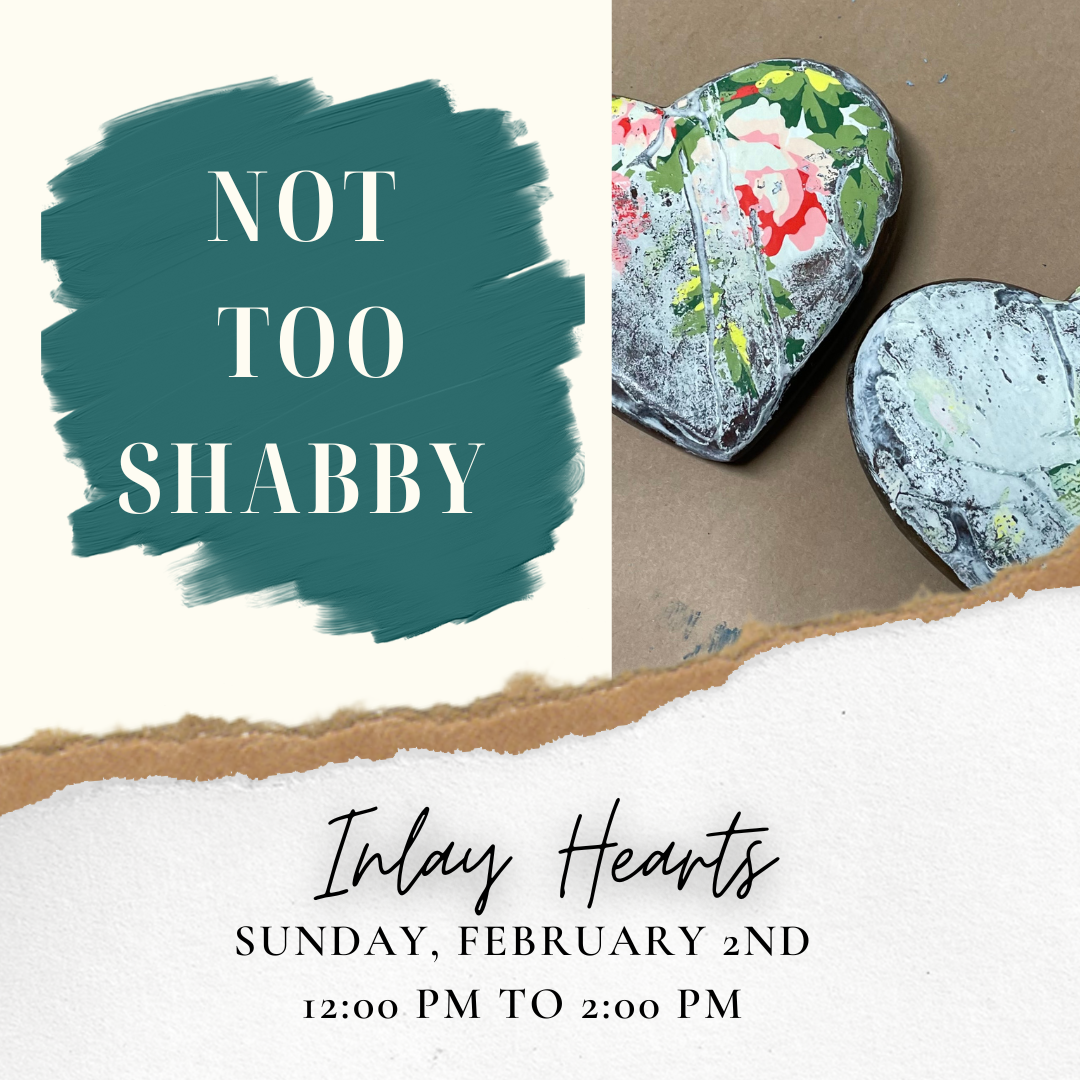 Inlay Hearts - Feb 2, 12-2 PM