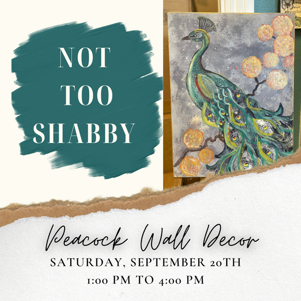 Peacock Wall Decor - Sept 20, 1-4 PM