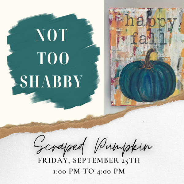 Scraped Pumpkin - Sept 25, 1-4 PM