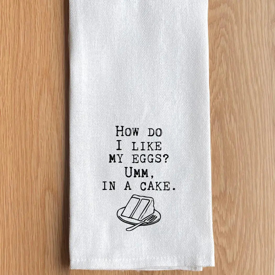 How Do I Like My Eggs Kitchen Towel