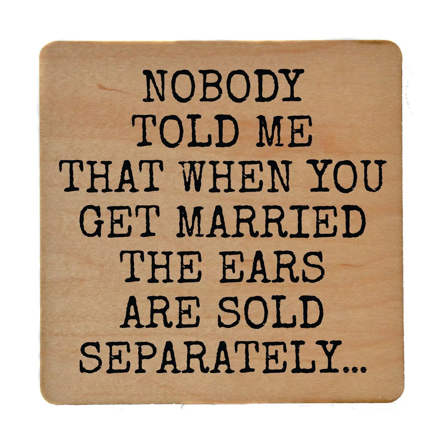 Ears Are Sold Separately Coasters