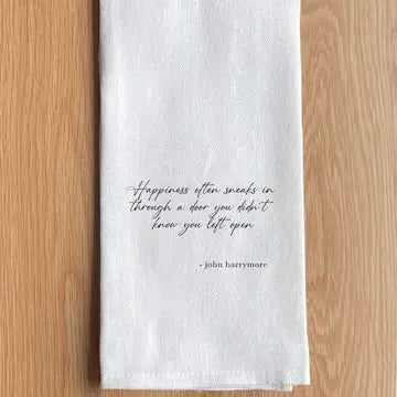 Happiness Often Sneaks Through Kitchen Towel