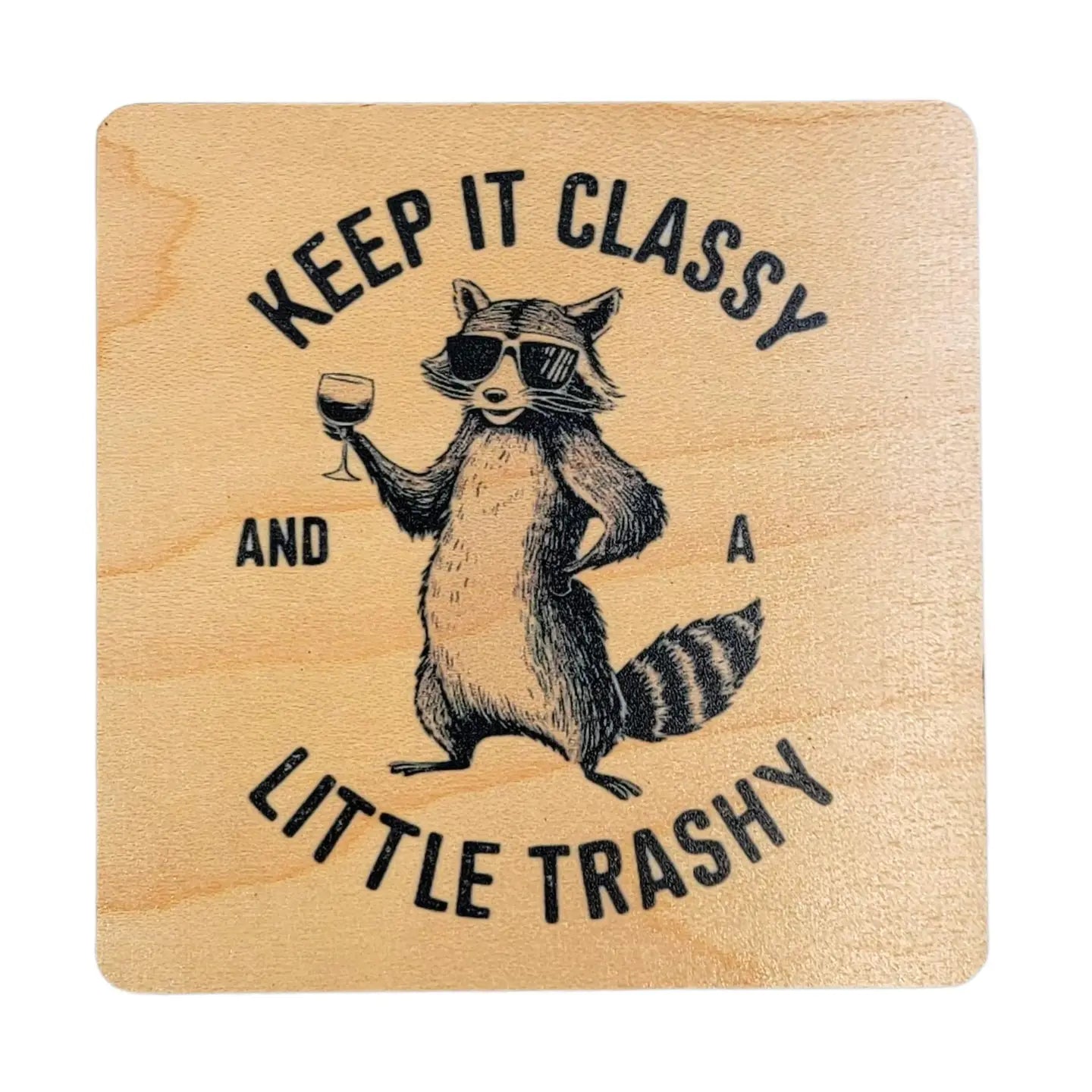 Keep It Classy Coasters