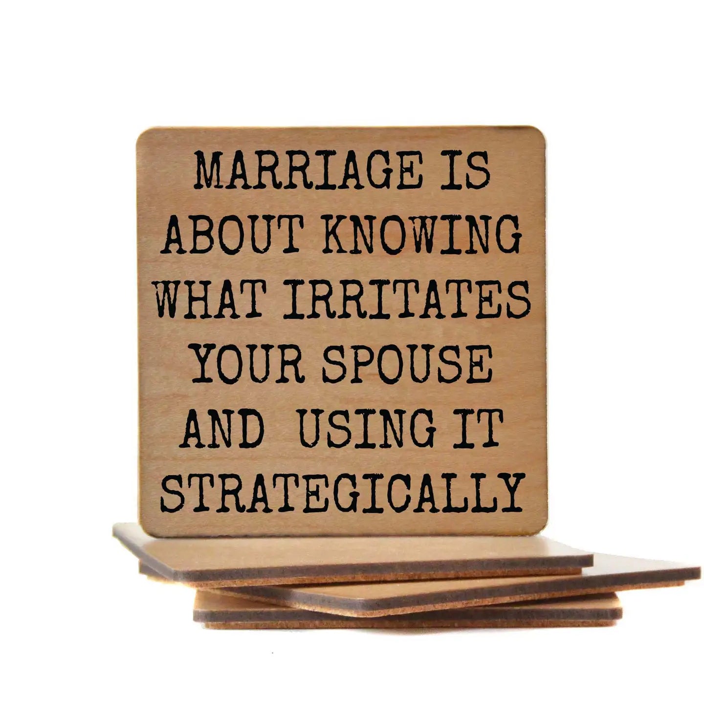 Irritates Your Spouse Coasters